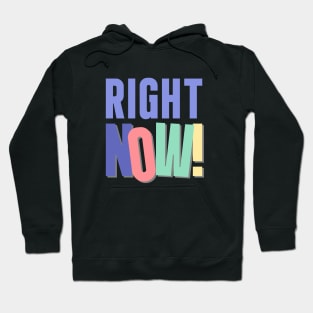 RIGHT NOW | Soft color Hoodie